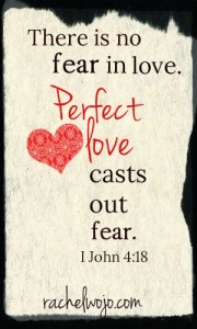 perfect love casts out fear