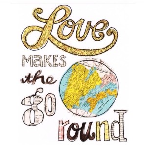 love makes the world go around