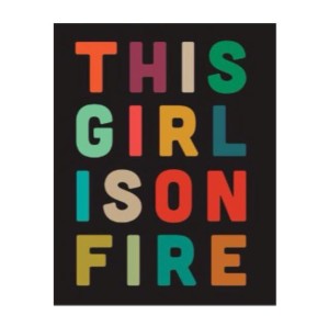 this girl is on fire