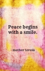 peace begins with a smile