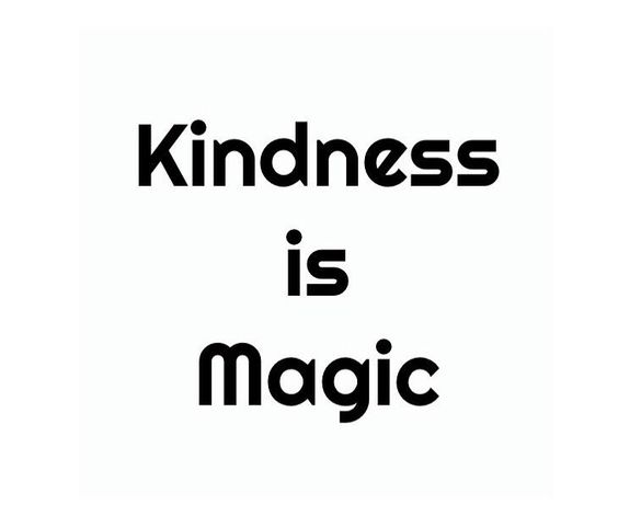 kindness is magic